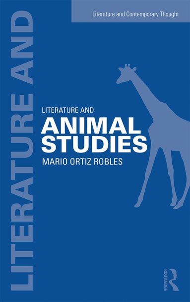 Mario Ortiz-Robles - Literature and Animal Studies, Häftad