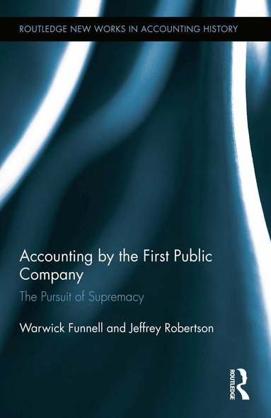 Warwick Funnell, Jeffrey Robertson - Accounting by the First Public Company, Inbunden