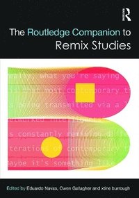 bokomslag The Routledge Companion to Remix Studies