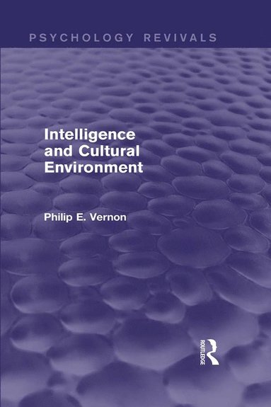 bokomslag Intelligence and Cultural Environment (Psychology Revivals)