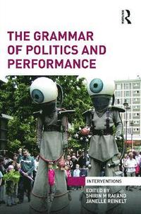 bokomslag The Grammar of Politics and Performance