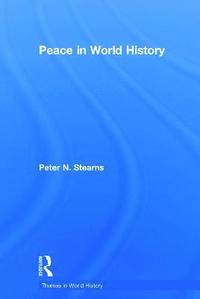 bokomslag Peace in World History