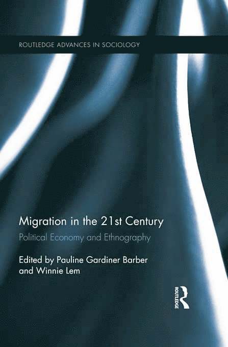 Pauline Gardiner Barber, Winnie Lem, Canada) Gardiner Barber, Pauline (Dalhousie University, Canada) Lem, Winnie (Trent University - Migration in the 21st Century, Häftad