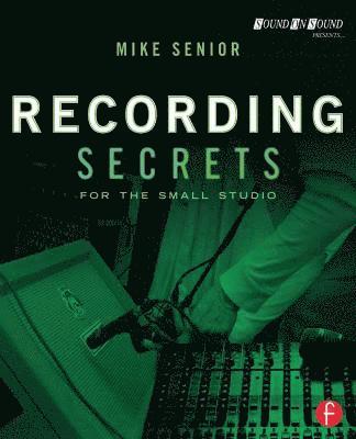 Recording Secrets for the Small Studio 1