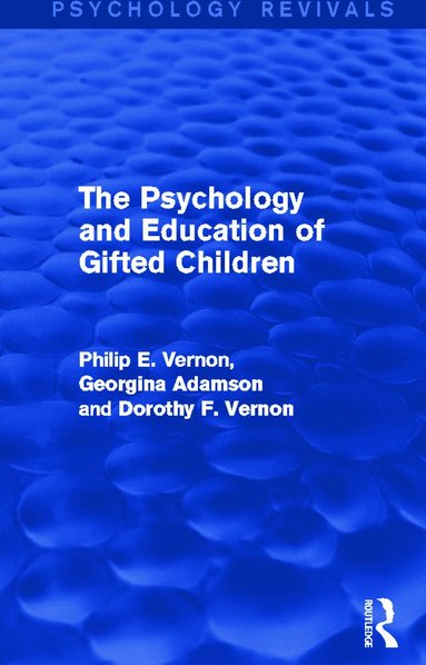 bokomslag Psychology and Education of Gifted Children (Psychology Revivals)