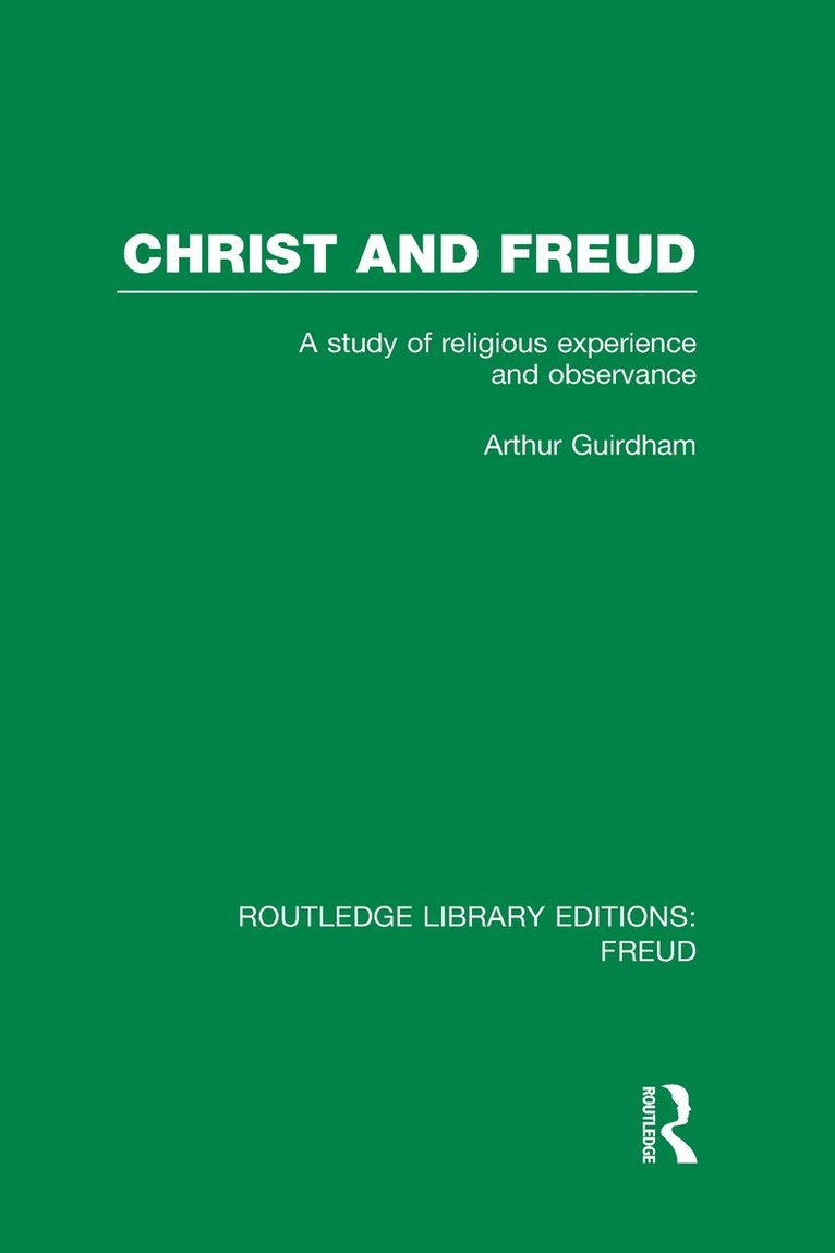 Christ and Freud (RLE: Freud) 1