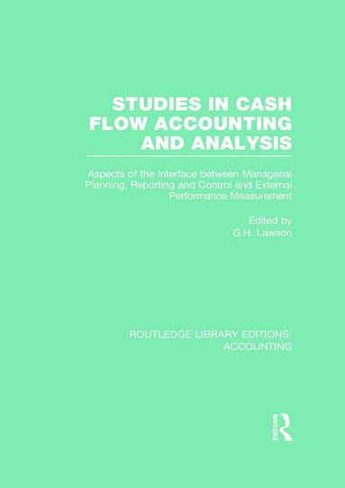 Charles Klemstine, Michael Maher, G. H. Lawson - Studies in Cash Flow Accounting and Analysis (RLE Accounting), Inbunden