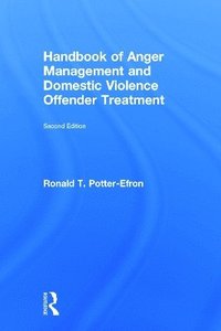 bokomslag Handbook of Anger Management and Domestic Violence Offender Treatment