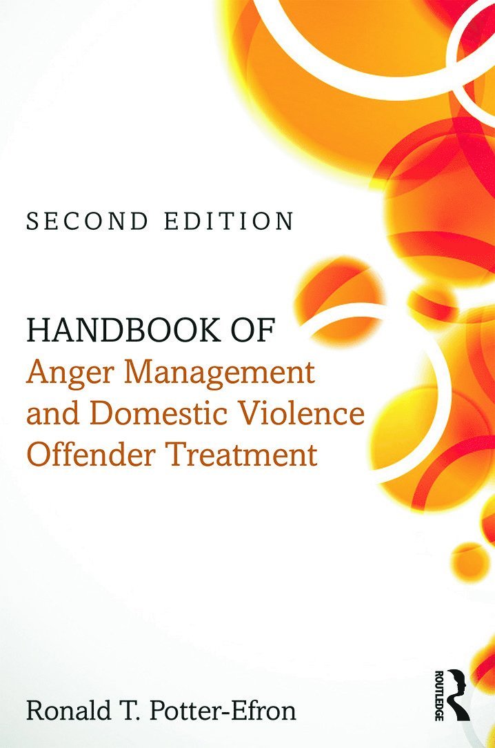 Ronald T. Potter-Efron, USA) Potter-Efron, Ronald T., MSW, PhD (in private practice, Wisconsin - Handbook of Anger Management and Domestic Violence Offender Treatment, Häftad