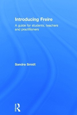 Sandra Smidt - Introducing Freire, Inbunden