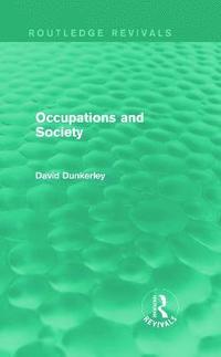 bokomslag Occupations and Society (Routledge Revivals)
