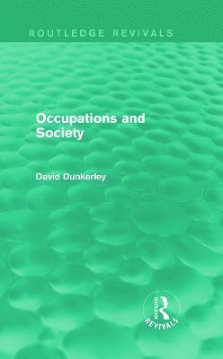 Occupations and Society (Routledge Revivals) 1