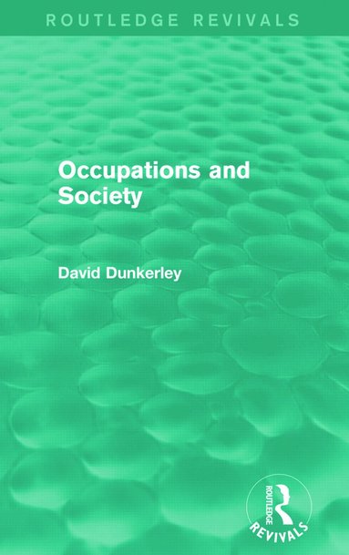 bokomslag Occupations and Society (Routledge Revivals)