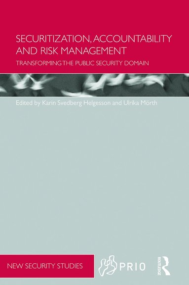 Karin Svedberg Helgesson, Ulrika Mörth - Securitization, Accountability and Risk Management, Häftad