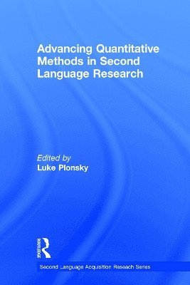 Advancing Quantitative Methods in Second Language Research 1