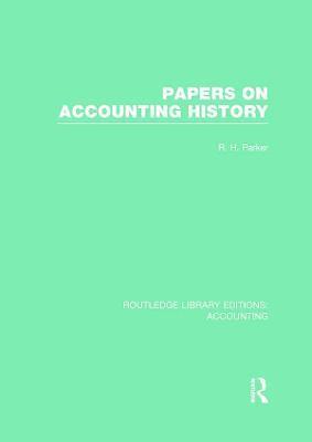 Robert Parker - Papers on Accounting History (RLE Accounting), Inbunden