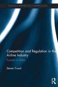 bokomslag Competition and Regulation in the Airline Industry