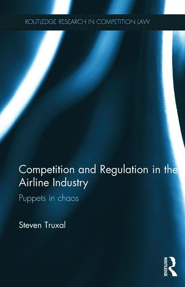 bokomslag Competition and Regulation in the Airline Industry