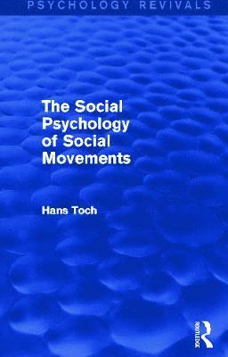 bokomslag The Social Psychology of Social Movements (Psychology Revivals)