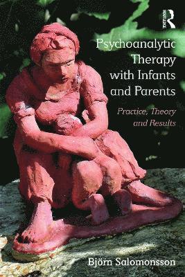 Psychoanalytic Therapy with Infants and their Parents 1