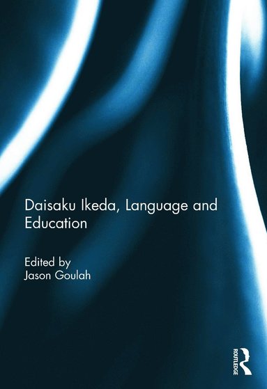 bokomslag Daisaku Ikeda, Language and Education