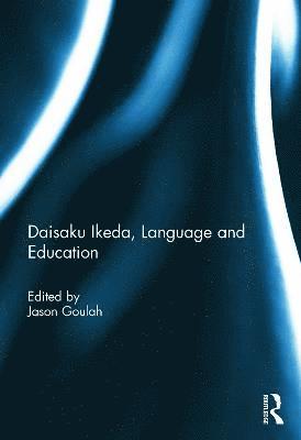 Daisaku Ikeda, Language and Education 1
