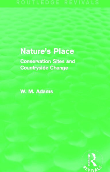 William M. Adams - Nature's Place (Routledge Revivals), Häftad