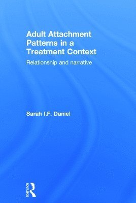 Adult Attachment Patterns in a Treatment Context 1