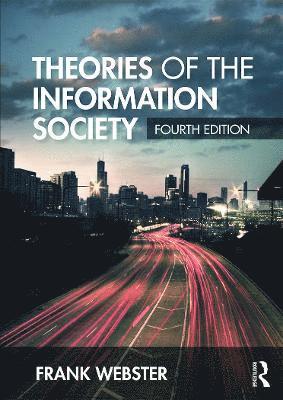 bokomslag Theories of the Information Society