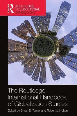 bokomslag The Routledge International Handbook of Globalization Studies