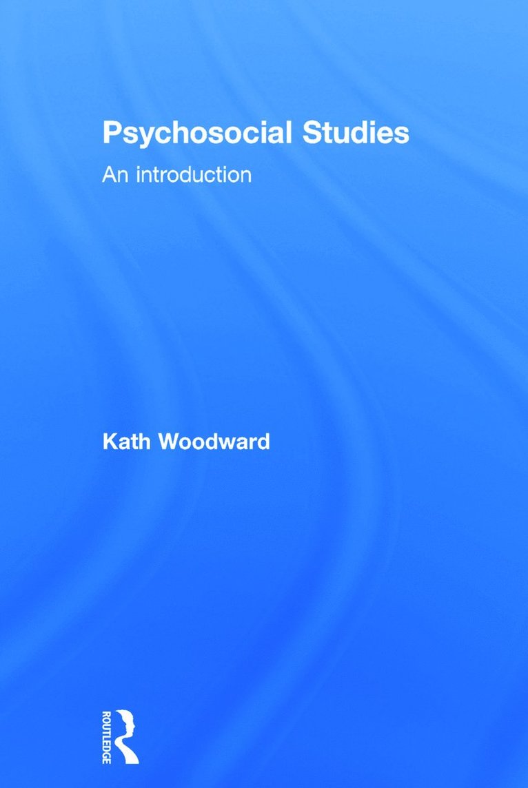 Kath Woodward, UK) Woodward, Kath (The Open University - Psychosocial Studies, Inbunden