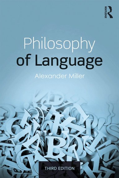 Alexander Miller - Philosophy of Language, Häftad