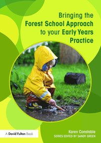 bokomslag Bringing the Forest School Approach to your Early Years Practice