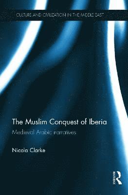The Muslim Conquest of Iberia 1
