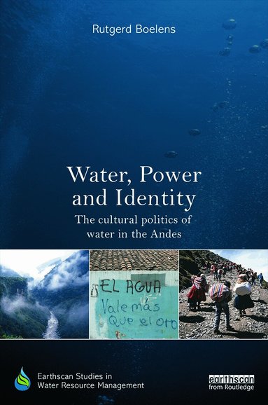 Rutgerd Boelens - Water, Power and Identity, Inbunden