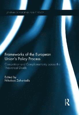 Nikolaos Zahariadis, USA) Zahariadis, Nikolaos (Rhodes College - Frameworks of the European Union's Policy Process, Inbunden