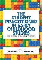bokomslag The Student Practitioner in Early Childhood Studies