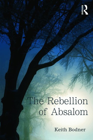 Keith Bodner - Rebellion of Absalom, Häftad