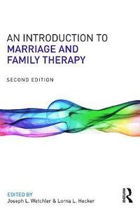 bokomslag An Introduction to Marriage and Family Therapy