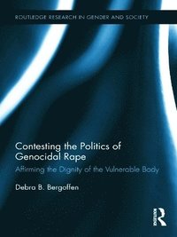 bokomslag Contesting the Politics of Genocidal Rape