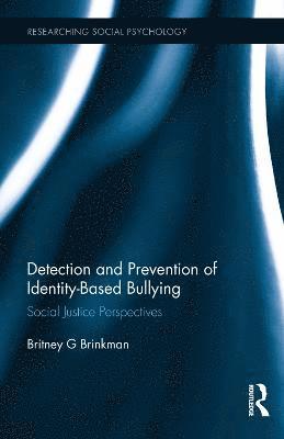 Detection and Prevention of Identity-Based Bullying 1