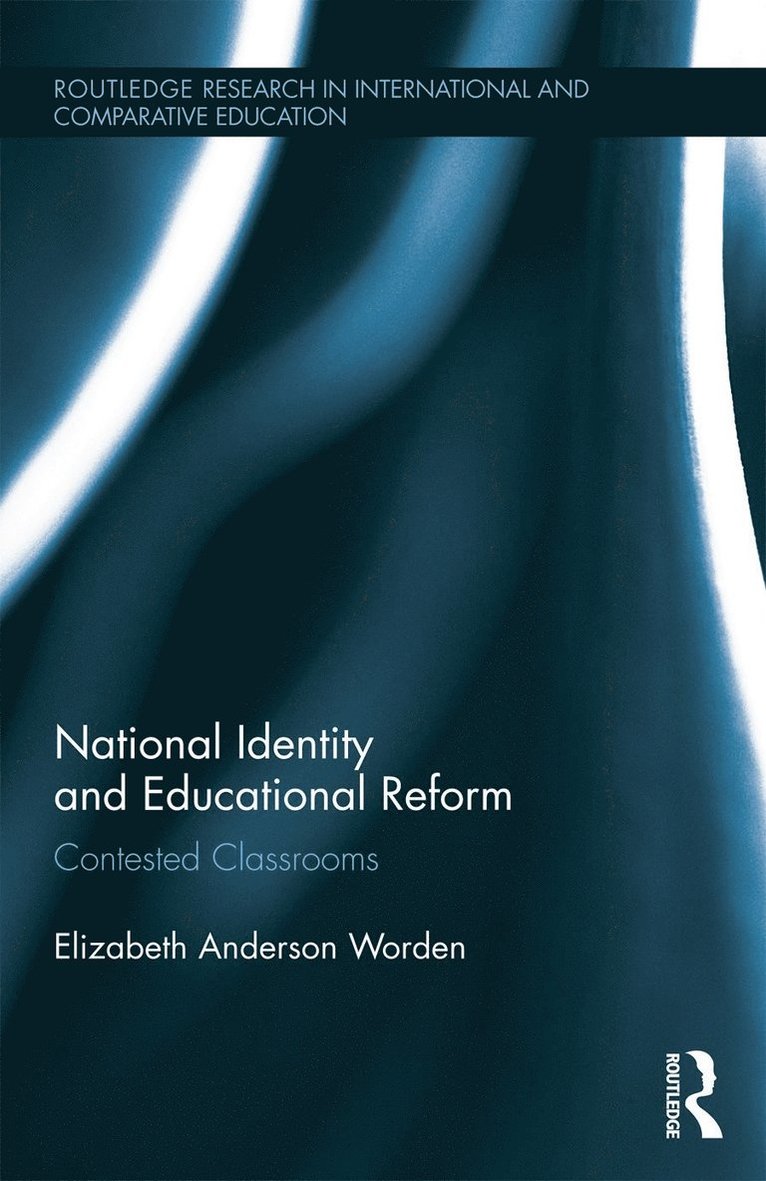 Elizabeth Worden, USA) Worden, Elizabeth (American University - National Identity and Educational Reform, Inbunden