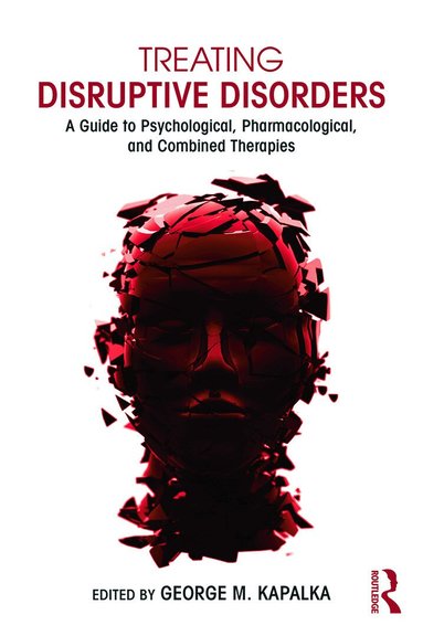 George M. Kapalka - Treating Disruptive Disorders, Häftad