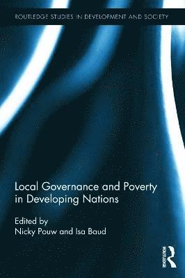 Local Governance and Poverty in Developing Nations 1
