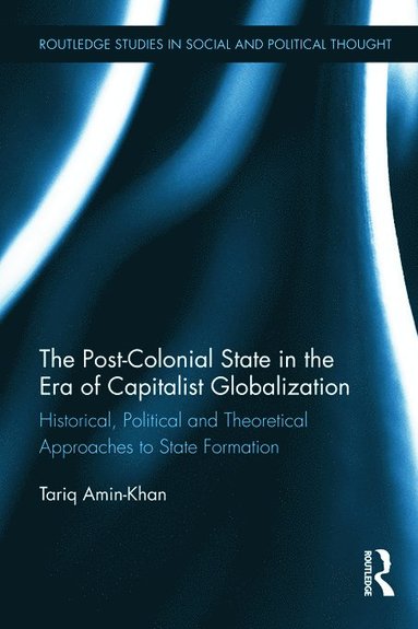 bokomslag Post-Colonial State in the Era of Capitalist Globalization