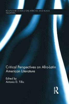 bokomslag Critical Perspectives on Afro-Latin American Literature