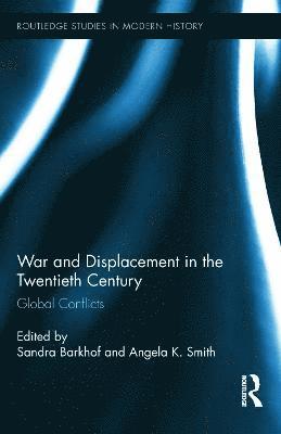 War and Displacement in the Twentieth Century 1