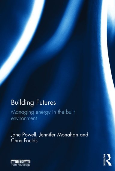 Jane Powell, Jennifer Monahan, Chris Foulds - Building Futures, Inbunden