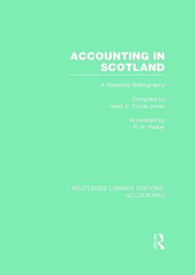 Janet Pryce-Jones, Robert Parker - Accounting in Scotland (RLE Accounting), Inbunden