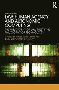 bokomslag Law, Human Agency and Autonomic Computing